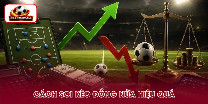 Phương pháp phân tích kèo đồng nửa hiệu quả