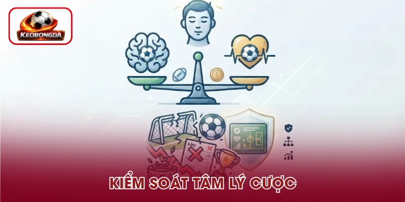 Kiểm Soát Tâm Lý Cược – Cách Giữ Sự Tỉnh Táo Khi Tham Gia
