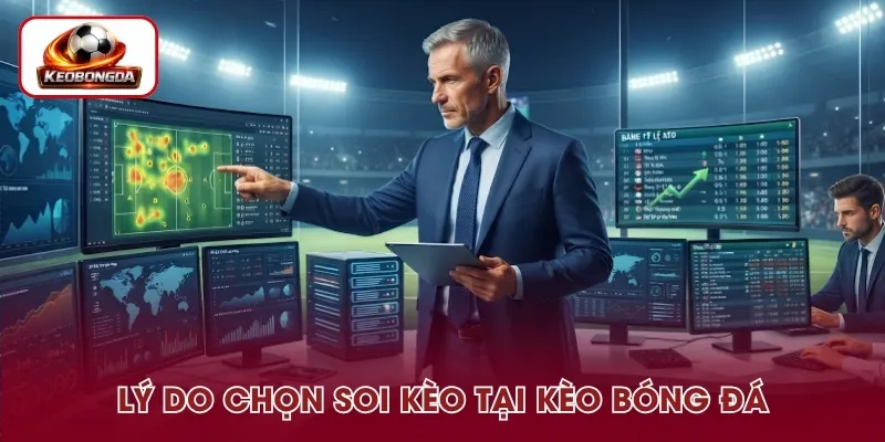 Lý do nên tham khảo soi kèo bóng đá tại Kèo Bóng Đá