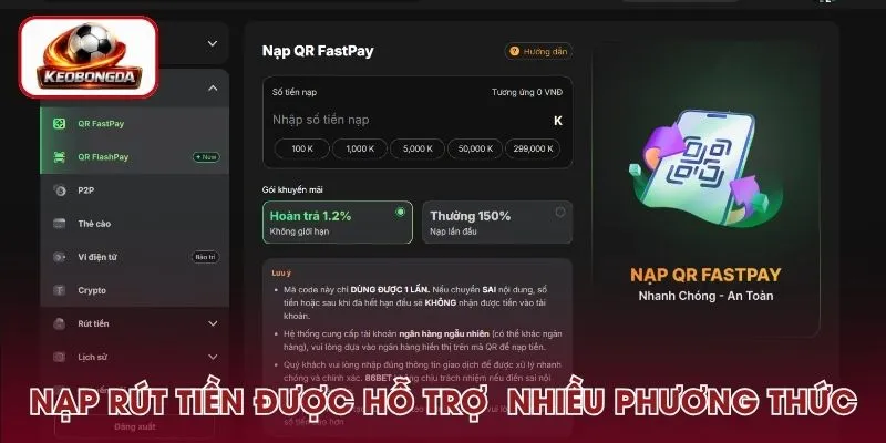 Nạp rút tiền tại nhà cái được hỗ trợ với nhiều phương thức