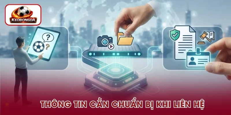 Thông tin cần chuẩn bị khi kết nối với Kèo Bóng Đá