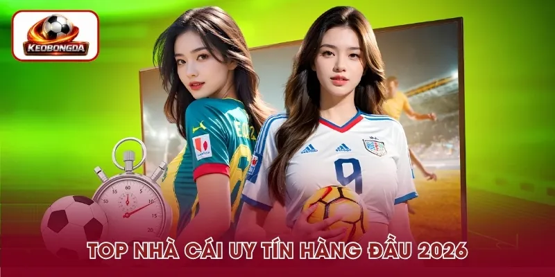 Top nhà cái uy tín dành cho người chơi năm 2026