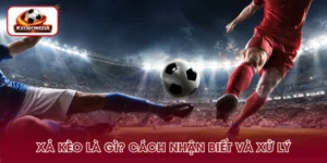 Xả Kèo Là Gì? Cách Nhận Biết Và Xử Lý Biến Động Hiệu Quả
